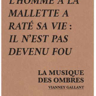 La musique des ombres - L'homme à la mallette