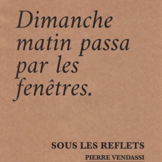 Sous les reflets - Dimanche
