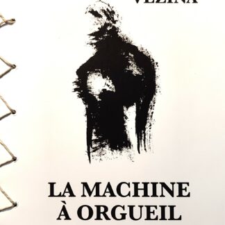 La Machine à orgueil