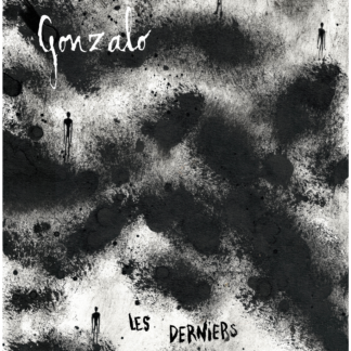 Les Derniers Primitifs #13 - Gonzalo